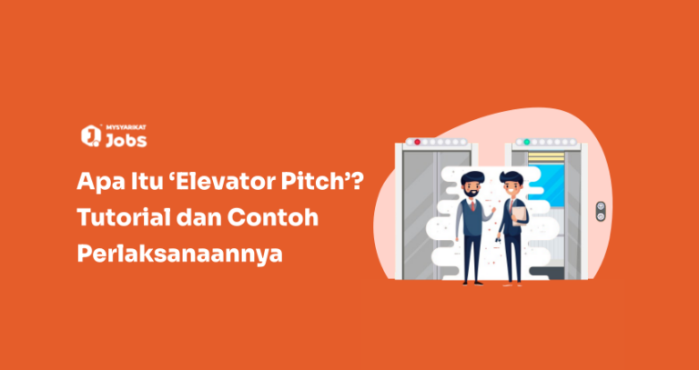 Apa Itu ‘Elevator Pitch’? Tutorial dan Contoh