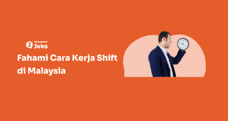 Fahami Cara Kerja Shift di Malaysia