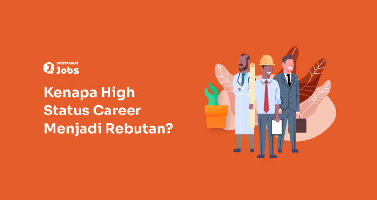 Kenapa High Status Career Menjadi Rebutan?