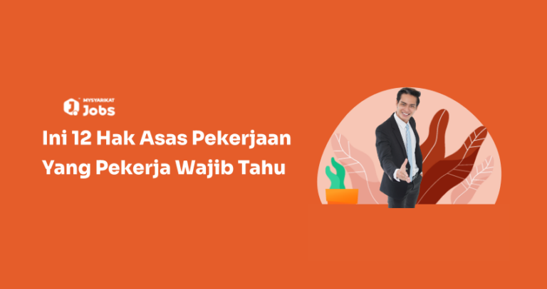 12 Hak Asas Pekerja Wajib Tahu