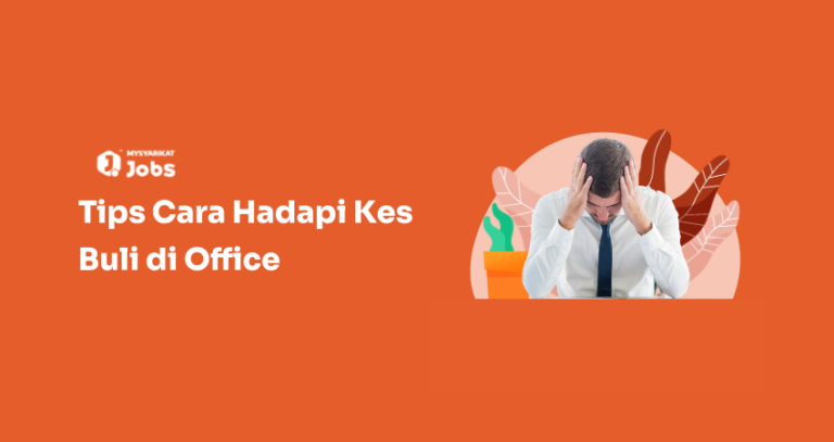 Tips Cara Hadapi Kes Buli di Office