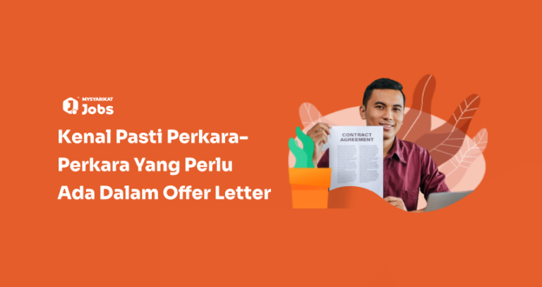 Kenal Pasti Perkara-Perkara Yang Perlu Ada Dalam Offer Letter