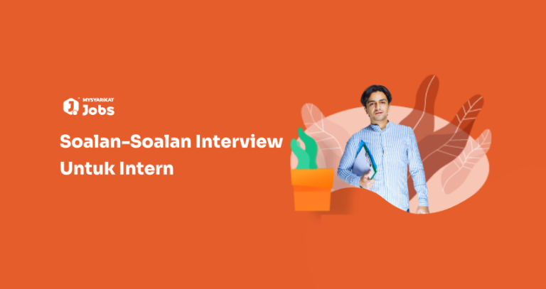 Soalan-Soalan Interview Untuk Intern