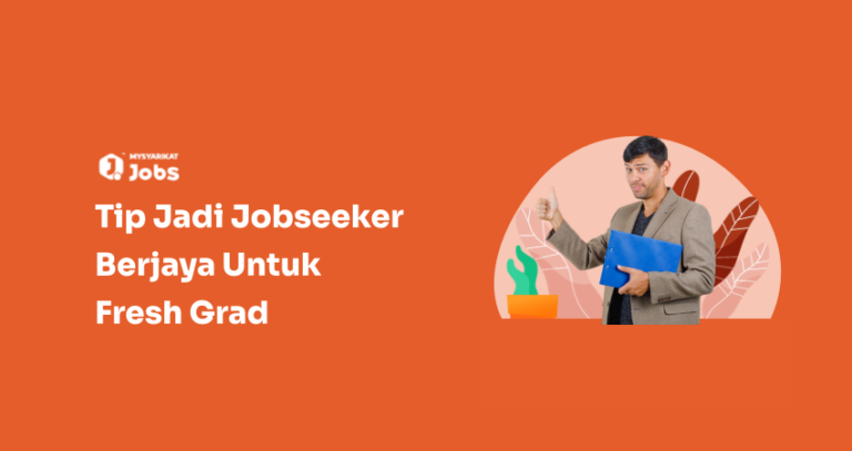 Tip Jadi Jobseeker Berjaya