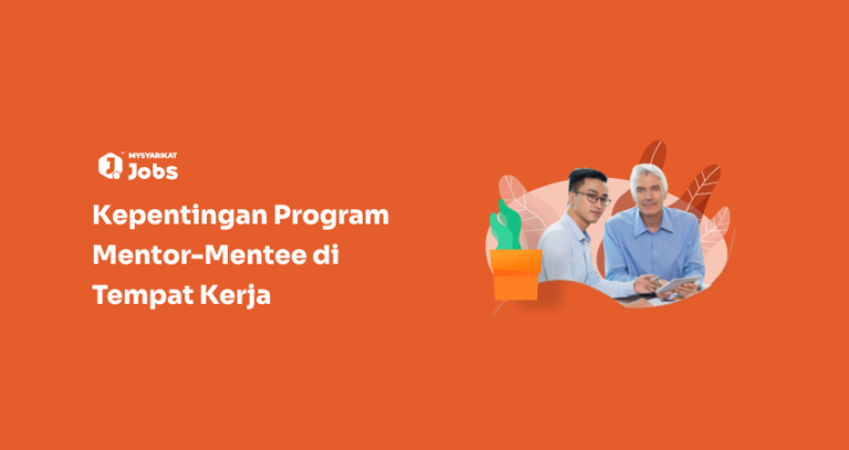 Kepentingan Program Mentor-Mentee di Tempat Kerja